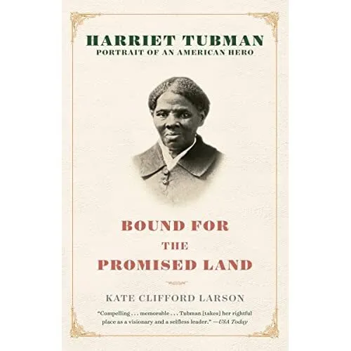 Bound for the Promised Land: Harriet Tubman: Portrait o - Paperback NEW Larson,