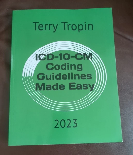 ICD 10 CM CODING GUIDELINES Made Easy 2023 By Terry Tropin Paperback Icd 10 Cm Coding Guidelines Made Easy 2023 By Terry Tropin Paperback