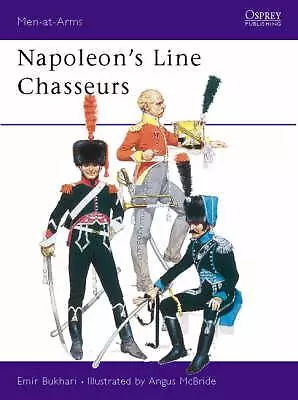 Osprey Men at arms 68 : Napoleon's Line Chasseurs