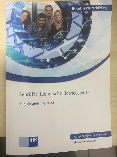 Alte IHK Prüfungen Technischer Betriebswirt