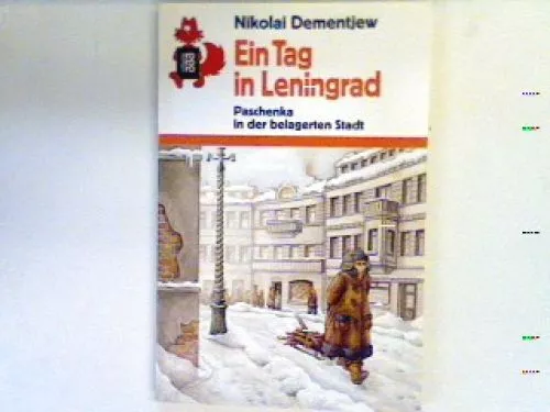 Ein Tag in Leningrad : Paschenka in der belagerten Stadt.  (Nr. 660) DementÊ¹ev,