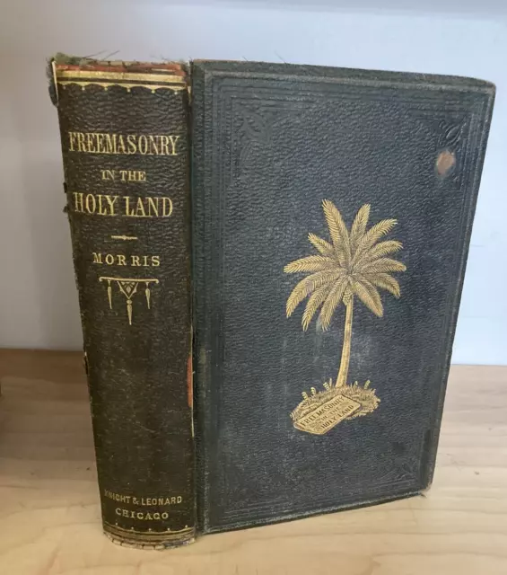 FREEMASONRY in HOLY LAND-ROBERT MORRIS-1868 MASONIC EXPLORATIONS-KING SOLOMON