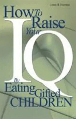 How to Raise Your I.Q. by Eating Gifted Children by Frumkes, Lewis Burke