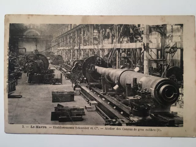 Cpa -Le Havre Usine Schneider-Atelier Des Canons De Gros Calibre -1907