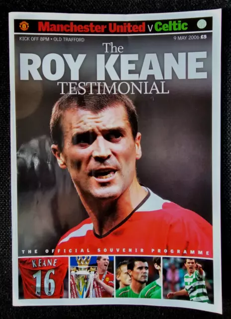 Manchester Utd V Celtic Roy Keane Testimonial 9th May 2006