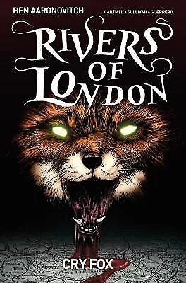 Rivers of London Volume 5: Cry Fox By Ben Aaronovitch - New Copy - 9781785861727