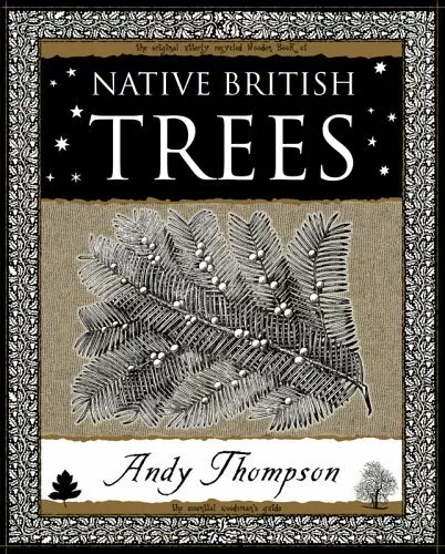 Native British Trees (Wooden Books Gift Book) by Thompson, Andy 1904263321