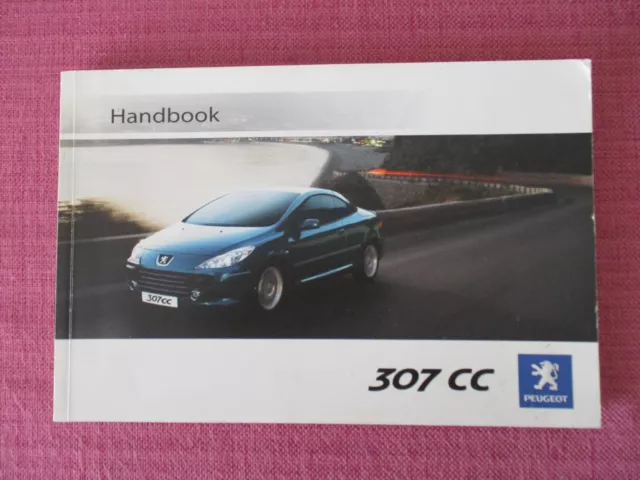 Peugeot 307 Cc Coupe/ Cabriolet (2005 - 2008) Owners Manual - Handbook (Pe 1529)