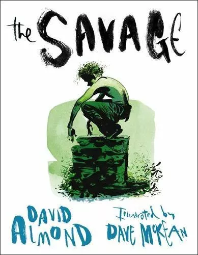 The Savage,David Almond, Dave McKean- 9781406319859