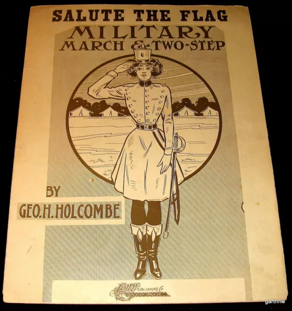 Woman Soldier 1910 Salute The Flag Art Music Sheet * Military March Geo Holcombe