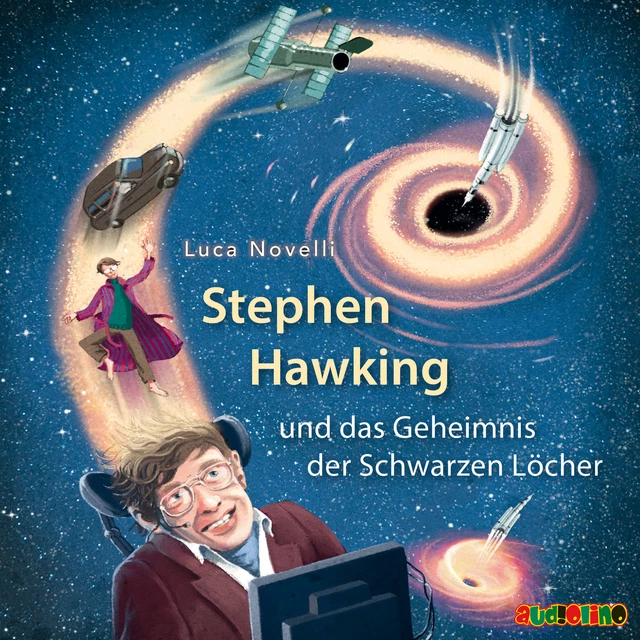 Stephen Hawking und das Geheimnis der Schwarzen Löcher Luca Novelli