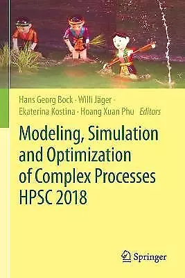 Modeling, Simulation and Optimization of Complex Processes  H... - 9783030552428