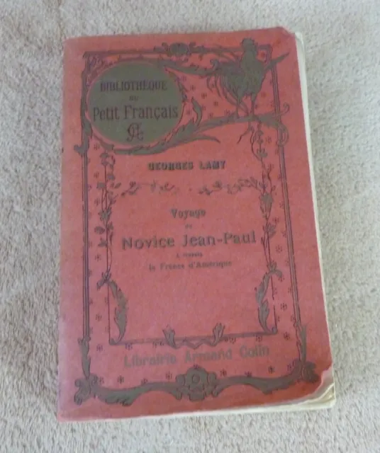 Georges Lamy - Voyage Du Novice Jean-Paul A Travers La France D'amerique - 1931