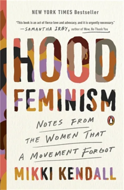 Hood Feminism: Notes from the Women That a Movement Forgot (Paperback or Softbac