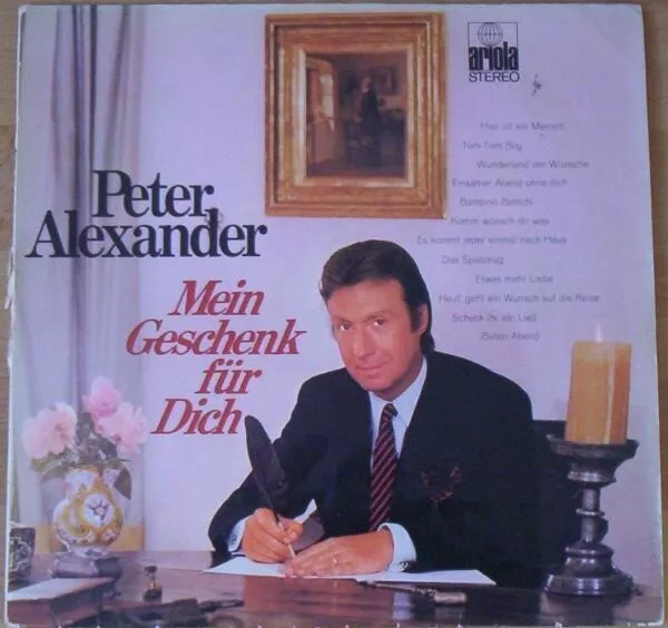 Peter Alexander Mein Geschenk Für Dich NEAR MINT Ariola Vinyl LP