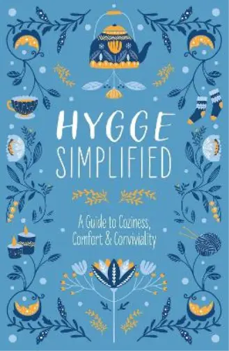 RAYBORN, TIM Hygge Simplified Hb HBOOK NEUF