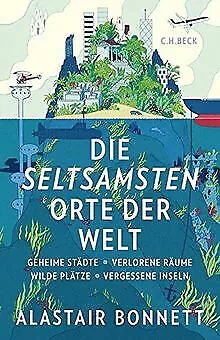 Die seltsamsten Orte der Welt: Geheime Städte, verl... | Buch | Zustand sehr gut