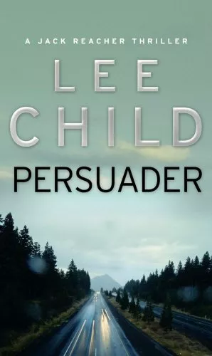 Persuader: (Jack Reacher 7),Lee Child