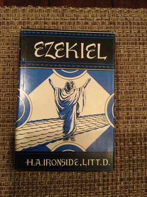 Expository Notes on Ezekiel the Prophet by H. A. Ironside, 1St Ed. Vintage Books