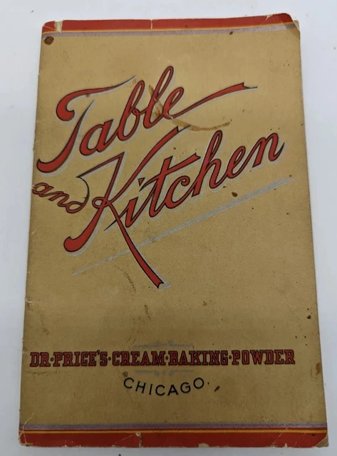 1915 Table and Kitchen Hints and Recipes Using Dr Price Baking Powder Cooking