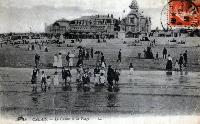 CPA 62 CALAIS - the casino and the beach - LL stamp and stamp 1918