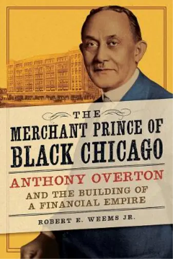 Robert E. Weems Jr. The Merchant Prince of Black Chicago (Poche)