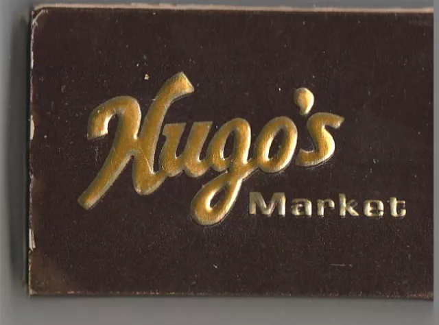 Vtg Strike on Match Box with local ad & sticks ~ Hugo's Market ~ Rickey's Hyatt