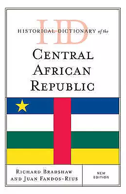Historical Dictionary of the Central African Republic - 9780810879911