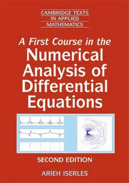 First Course in the Numerical Analysis of Differential Equations, Paperback b...