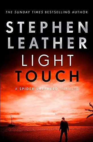 Light Touch (The Spider Shepherd Thrillers) by Leather, Stephen Book The Cheap