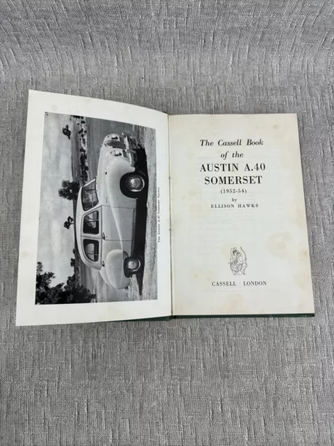 The Cassell Book Of The Austin A.40 Somerset 1952-54 A1 Hb