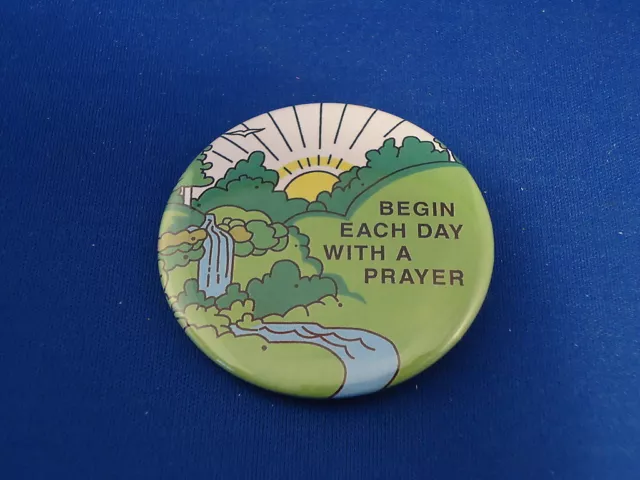 "BEGIN EACH DAY WITH A PRAYER"  Lot of 5 Christian BUTTONS pins pinbacks 2 1/4"