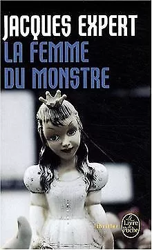 La femme du monstre von Expert, Jacques | Buch | Zustand akzeptabel