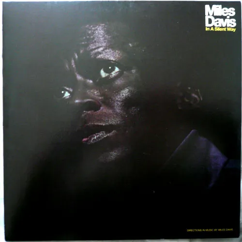 Miles Davis - In A Silent Way - Used Vinyl Record - W5859A