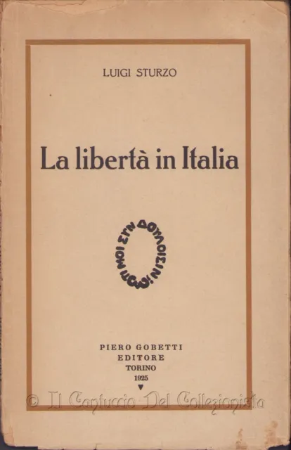 1925 Luigi Sturzo La libertà in Italia