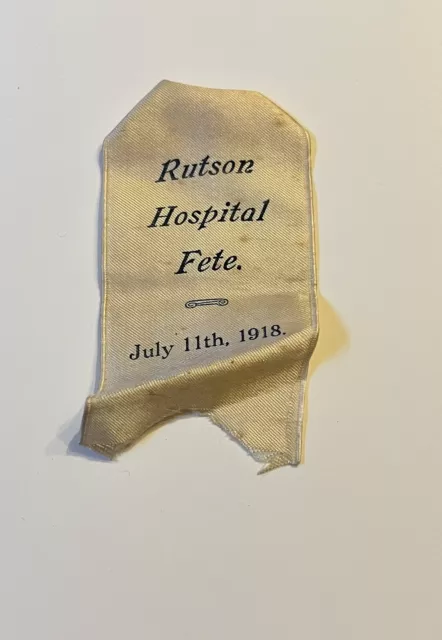 RARE WW1 World War One Rutson Hospital Fete July 1918 Souvenir Ribbon