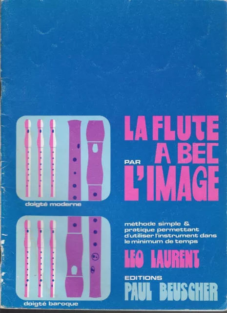 LA FLUTE A BEC PAR L'IMAGE - méthode simple d'utilisation - par Léo Laurent