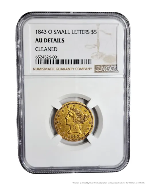 1843 O Small Letters 5 Dollar Liberty Head NGC AU US Gold Coin