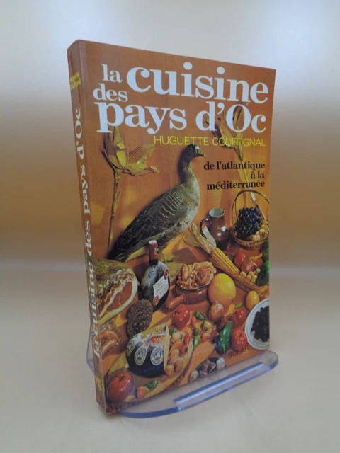 Huguette Couffignal: The Kitchen Of Country of Oc Atlantic À La Mediterranean