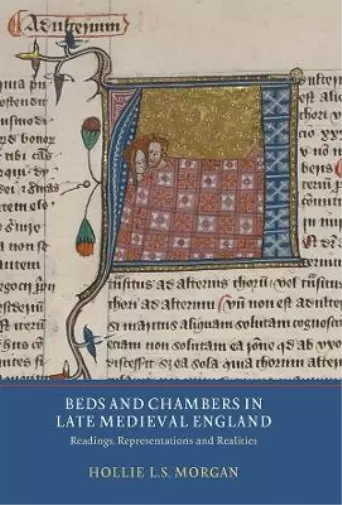 Hollie L.S. Morgan Beds and Chambers in Late Medieval England (Relié)