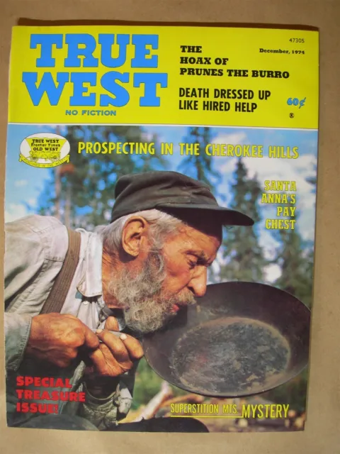 True West December 1974 Santa Anna's Pay Chest Prunes the Burro Treasure issue