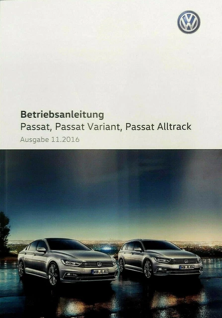 VW Passat Variant Limousine, Alltrack B8 Betriebsanleitung 2016 2017 Bordbuch