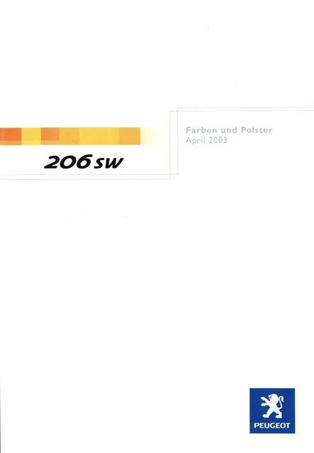 PEUGEOT 206 SW Farben Polster Prospekt 2003 4/03 D brochure colours ...