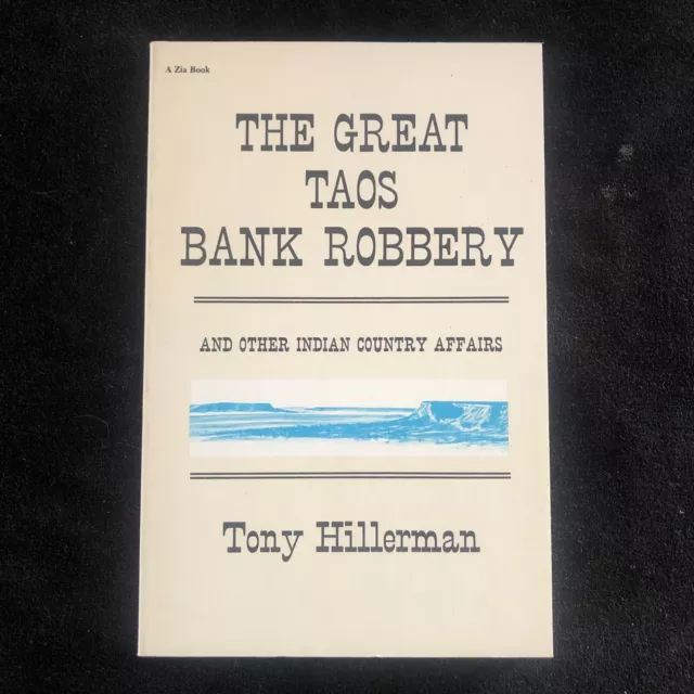The Great Taos Bank Robbery by Tony Hillerman Signed, 1st printing! 1980 PB VG+