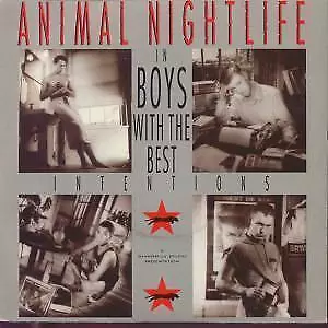 Animal Nightlife Boys With the Best Intentions 7" vinyl UK Ten 1987 in pic