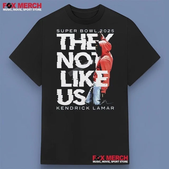 KENDRICK LAMAR SUPER Bowl 2025 They Not Like Us Shirt £19.49 - PicClick UK