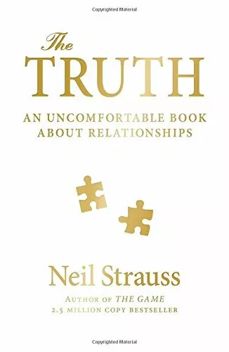 The Truth: An Uncomfortable Book About Relationships By Neil St .9781782110972