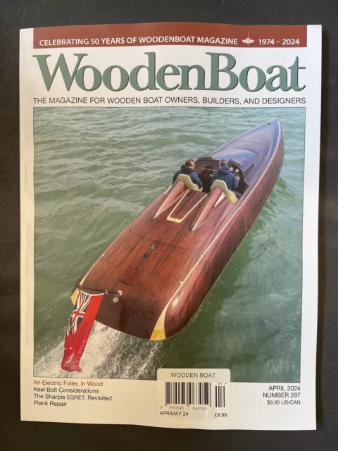 Wooden Boat Magazine Issue April - May 2024