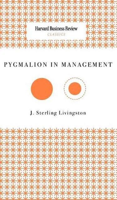 Pygmalion in Management by J. Sterling Livingston (English) Hardcover Book