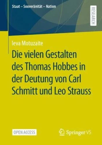 Die vielen Gestalten des Thomas Hobbes in der Deutung von Carl Schmitt und Leo S